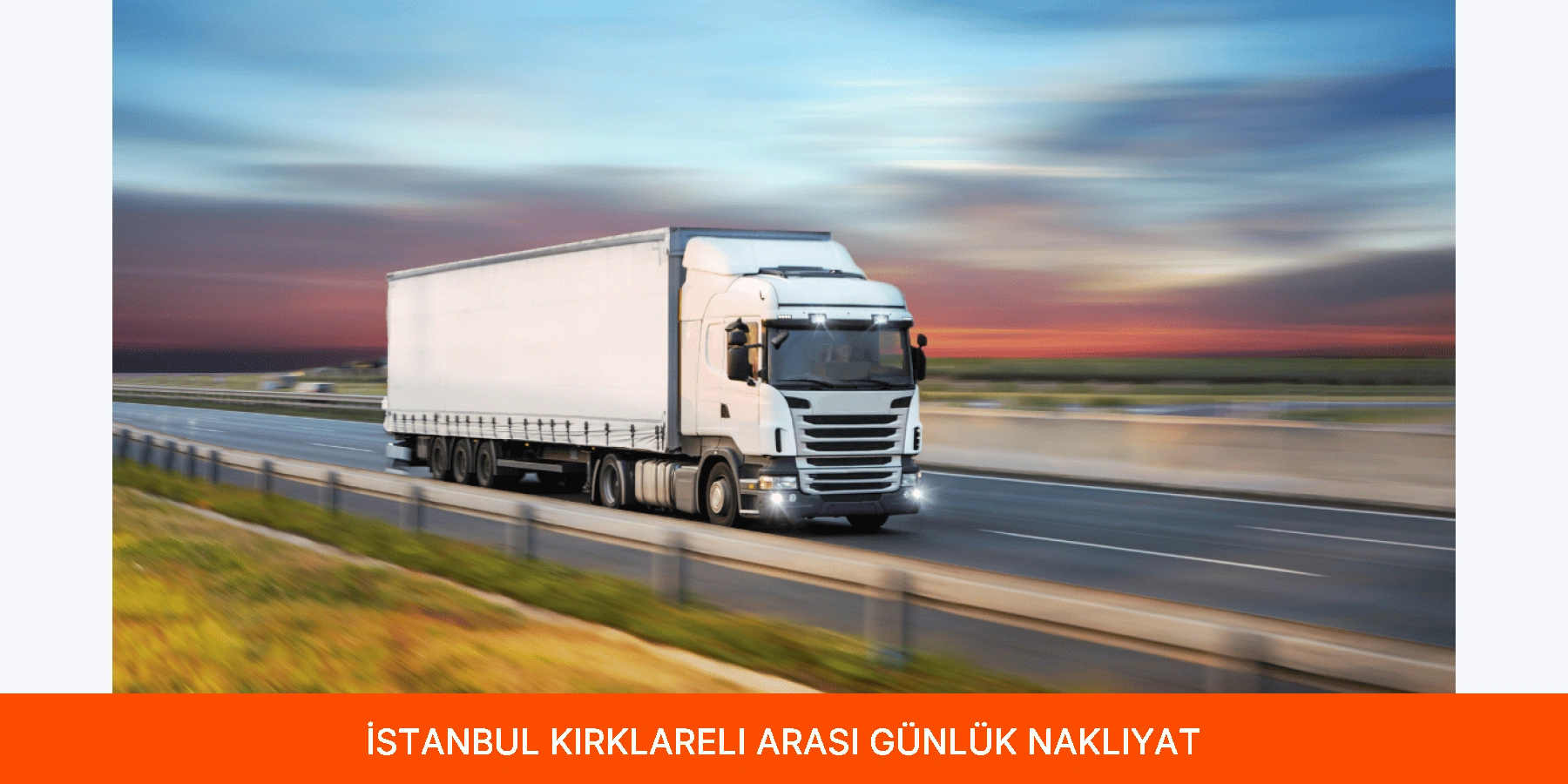 İstanbul Kırklareli Arası Günlük Nakliyat