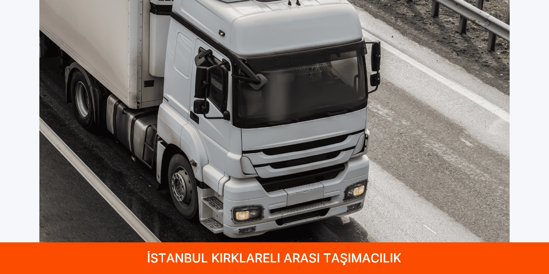 İstanbul Kırklareli Arası Taşımacılık